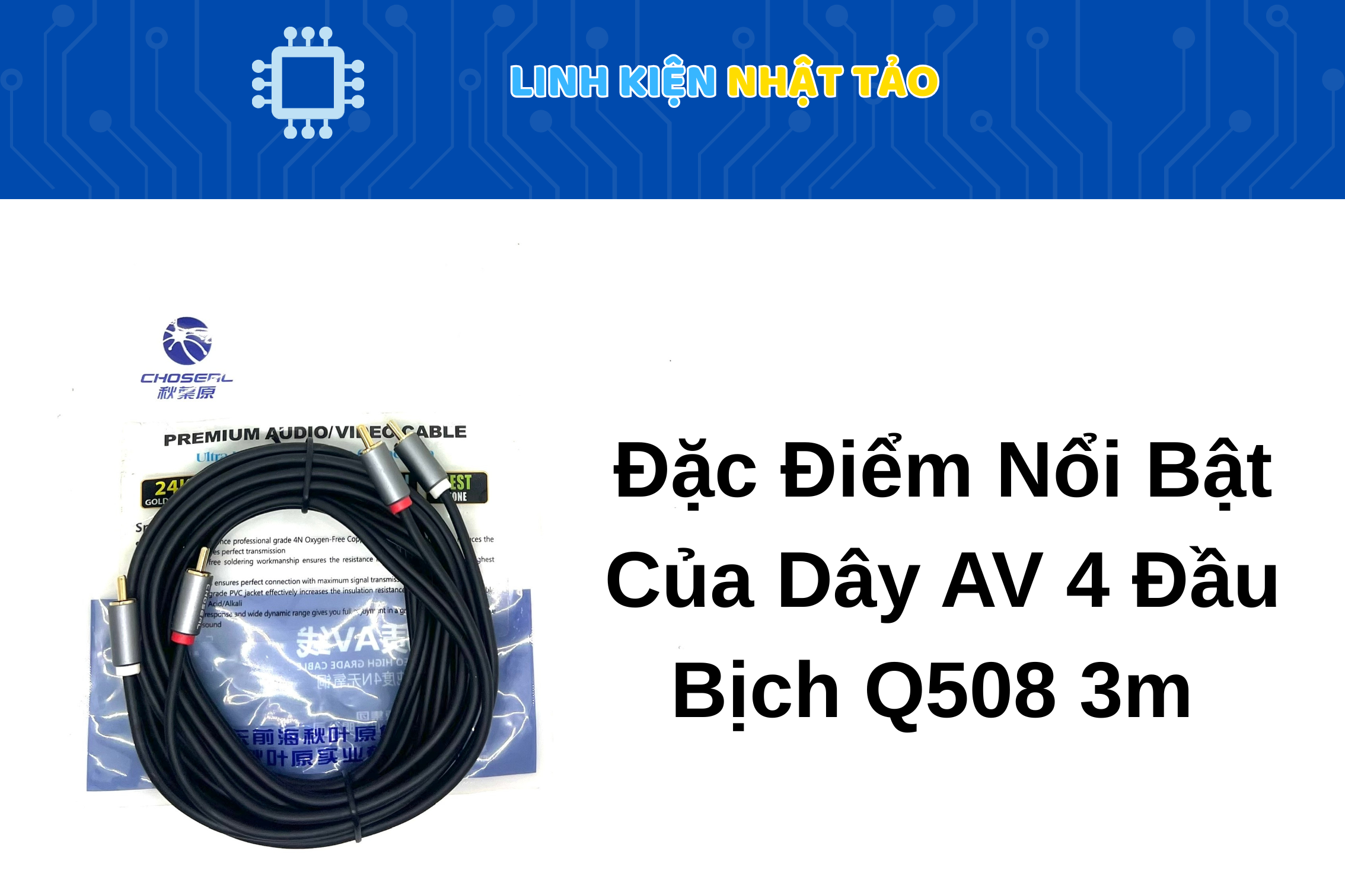Dây AV 4 Đầu Bịch Q508 3m 02